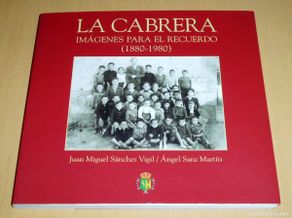 Libros: Libro LA CABRERA, Imágenes para el Recuerdo (1880/1980)